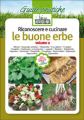 RICONOSCERE E CUCINARE LE BUONE ERBE - VOLUME 2